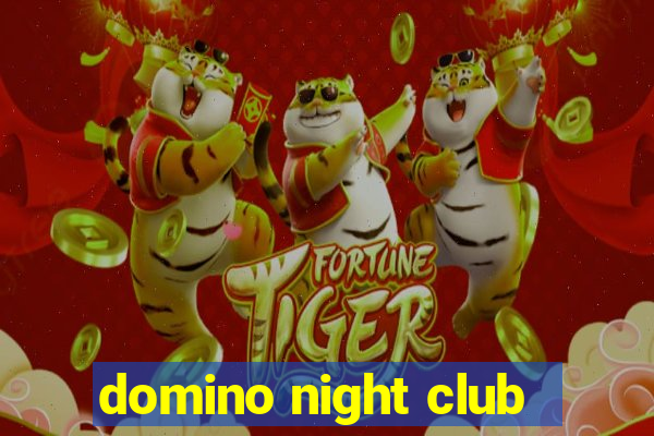 domino night club